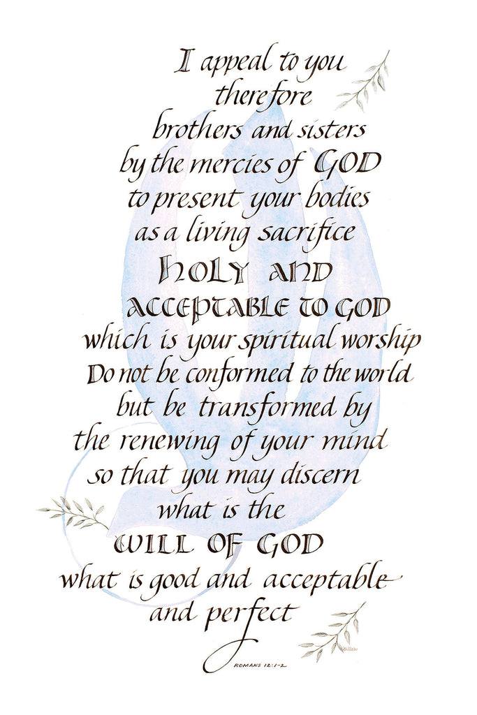 Romans 12:1-2 calligraphy art print Giclee – Lake Effect Gallery